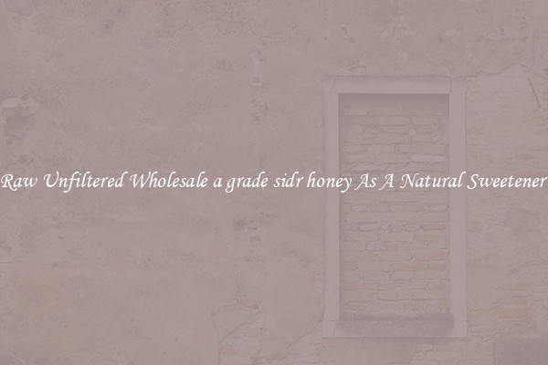 Raw Unfiltered Wholesale a grade sidr honey As A Natural Sweetener 