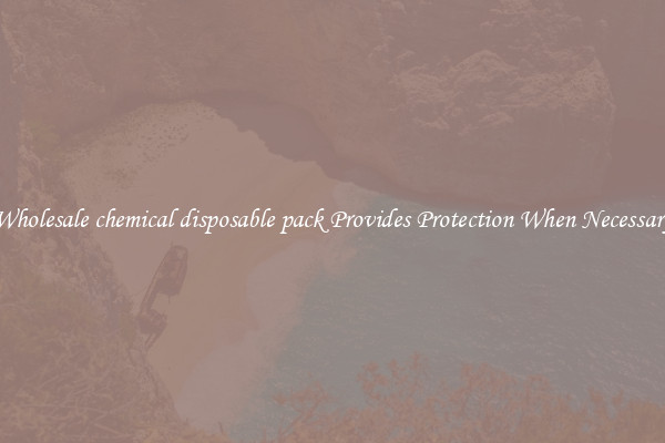 Wholesale chemical disposable pack Provides Protection When Necessary